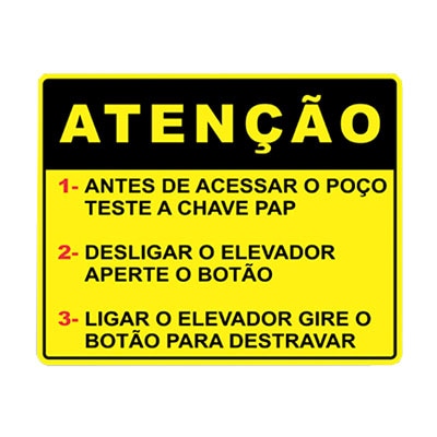 PLACA DE SINALIZAÇÃO - ATENÇÃO ANTES DE ACESSAR O POÇO TESTE CHAVE PAP - 310 X 220MM