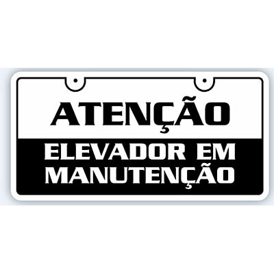 PLACA DE SINALIZAÇÃO -ATENÇÃO ELEVADOR EM MANUTENÇÃO- 150 X 150MM