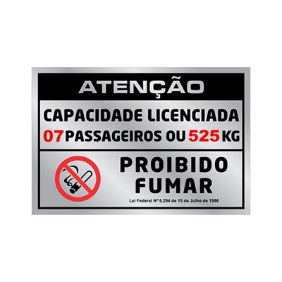 PLACA DE SINALIZAÇÃO -LOTAÇÃO 07 PASS./NÃO FUMAR- 105 X 155MM